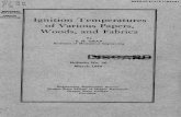 DOCU!cENT OIEGO Ignition Temperatures of Various Papers ... · Ignition Temperatures of Various Papers, Woods, and Fabrics By S. H. GRAF Professor of Mechanical Engineering I. SUMMARY