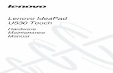 Hardware Maintenance Manual...Lenovo IdeaPad U530 Touch Hardware Maintenance Manual 4 • Always look carefully for possible hazards in your work area. Examples of these hazards are