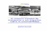 El sistema español de transporte y sus impactos sobre la ... · del sistema de transporte que permita valorar la sensibilidad de los consumos a las ... la edificación son sectores