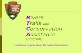 Rivers - partnership-academy.net · RTCA . RTCA! A NPS community assistance program . RTCA! Lends NPS expertise to community-led natural resource conservation and outdoor recreation