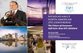 NICHOLAS HALL’S NORTH AMERICAN OTC CONFERENCE...Business Development Directors 6% Senior Analysts & Strategists 9% Other Roles DELEGATES WHO ATTENDED LAST YEAR’S NORTH AMERICAN