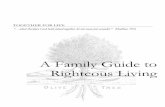 A Family Guide to Righteous Living - True Nationtruenation.org/Family_Guide.pdf · A FAMILY GUIDE TO RIGHTEOUS LIVING 4 stability, and balance. Men that use unwarranted violence and