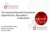 The Industrial Internet Consortium: Opportunities ...The Industrial Internet Consortium Today • 250 organizations from 30 countries and growing (Kazakhstan!) •7% in Japan • 20