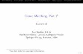 Stereo Matching, Part 11 - University of Aucklandrklette/CCV-CIMAT/pdfs/B18...Stereo MatchingGeneric ModelData Cost MatrixData-Cost FunctionsGlobal to LocalTesting Data Cost Functions