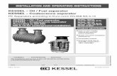 KESSEL–Oil/Fuelseparator KESSEL–Coalescenceseparator · Upon delivery of the KESSEL separator please thoroughly inspect the separator to make sure that it has not been damaged