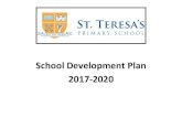 School Development Plan 2017-2020 · St. Teresas Primary School, Belfast 3 Year Strategic School Development Plan Contents Introduction General Context of Plan 2017 - 2020 Requirement
