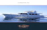 CORDOVA 60 - clippermotors · Inside and out the Cordova 60 impresses with its timeless style, classic design and luxurious interiors. ... generator and air conditioning ... • Water/gas