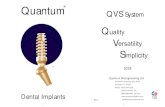 Quantum QVS · Quantum ® Dental Implants ... Healing Plug One Stage 3.5 R 050-135-100 Healing Plug One Stage 4.0 R 050-140-100 Healing Plug One Stage 5.0 R 050-150-100 Healing Plug