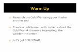 Research the Cold War using your iPad or another tool ...mrnicksullivan.weebly.com/uploads/1/7/3/3/17330980/unit_5_lesson_3_cold_war_conflicts.pdfOn June 25th, 1950 North Korea troops