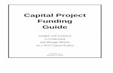 Capital Project Funding Guide - Pennsylvania Department of ......will minimize the risk of delay and structure budgets to allow each project to proceed from Capital Planning through