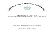 REVISED SYLLABI FOR CSS COMPETITIVE EXAMINATION, CE-2016 · REVISED SYLLABI FOR CSS COMPETITIVE EXAMINATION, CE-2016 FPSC, F-5/1, AGA KHAN ROAD, ISLAMABAD Updated on: 7th July, 2015-i-