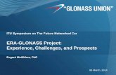 ERA-GLONASS Project: Experience, Challenges, and Prospects · 2014-02-24 · ERA-GLONASS System Functional Diagram Main Node ERA-GLONASS Call Center System-112 (PSAP) Regional Node