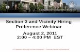 Section 3 and Vicinity Hiring Preference Webinar August 2 ...assistance shall, to the greatest extent feasible, and consistent with existing Federal, State and local laws and regulations,