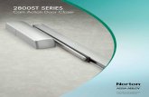 2800ST SERIES - W. W. Grainger · The 2800ST Series is a cam action door closer for slide arm and track applications. The cam action design is ideal, as it provides much greater efficiency