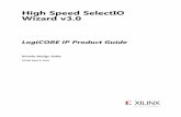 High Speed SelectIO Wizard v3 - XilinxHigh Speed SelectIO Wizard v3.0 7 PG188 April 6, 2016 Chapter 2 Product Specification Each I/O bank in UltraScale™ devices contains 52 pins