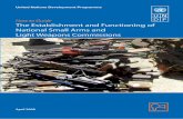 How to Guide The Establishment and Functioning of National ...UNDP... · The Establishment and Functioning of National Small Arms and Light Weapons Commissions Acknowledgments This