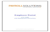 Employee Portal User Guide with Management Instructions · automatically changed on the Employee Self Service portal, the message disappears from the Manager’s Dashboard and the