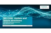 NX CAM Update and future directions - PLM Europe · NX CAM Update and future directions The latest technology advances Dr. Tom van ‘t Erve Restricted © Siemens AG 2017 Realize