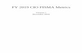 FY 2019 FISMA CIO Metrics 2019 FISMA CIO Metrics_V1...enterprise-level mobile device management that includes, at a minimum, agency defined user authentication requirements on mobile