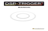 DSP Trigger - AudioFrontCalibrating Overview Calibrating DSP Trigger is very important and needs to be done well if you want great results. With the calibrate LED light, you are ready