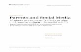MEDIA CONTACT FOR THIS REPORT - Pew Research Centerassets.pewresearch.org/wp-content/uploads/sites/14/... · social media. Fully 45% of mothers who use social media “strongly agree”
