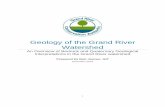 Geology of the Grand River Watershed · 2019-03-28 · Work by the Ontario Geological Survey (OGS) over the past 15 years has updated our understanding of both bedrock and surficial