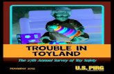 Trouble In Toyland - U.S. PIRG · 2012-11-20 · Trouble in Toyland 2012 Page 1 Executive Summary T he 2012 Trouble in Toyland report is the 27 th an- nual U.S. Public Interest Research