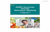 ICMIF/Americas Annual Members’ Meeting...ICMIF/Americas Annual Members’ Meeting December 1, 2016 Lima, Peru In Memorium ... Meeting Minutes Approval •ICMIF/Americas Annual Member’s