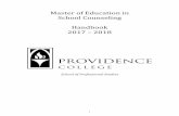 Master of Education in School Counseling Handbook 2017 – 2018 · a productive, meaningful, and safe learning environment. Purpose The Master of Education degree program in School