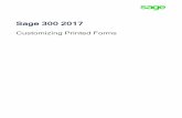 Sage 300 2017 Customizing Printed Forms · Customizing Printed Forms with SAP Crystal Reports 1 . Choosing Between Datapiped and ODBC Forms Choosing Between Datapiped and ODBC Forms