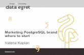 Marketing PostgreSQL brand where to start...“Marketing is the management process responsible for identifying, anticipating and satisfying customer requirements profitably.” The