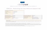 D95.21- Planning for the Ethical Approvals · 2017-11-28 · Driving Innovation in Crisis Management for European Resilience D95.21- Planning for the Ethical Approvals Keywords: Administration,