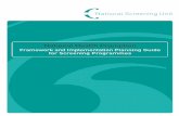 National Health Promotion Framework and …...NATIONAL HEALTH PROMOTION FRAMEWORK AND IMPLEMENTATION PLANNING GUIDE FOR SCREENING PROGRAMMES NOVEMBER 2004 2 1.1.2 SCREENING The NSU