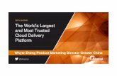 WHY AKAMAI: The World’s Largest and Most Trusted Cloud ... · ©2017 AKAMAI | FASTER FORWARD TM That’s where Akamai comes in. Akamai is the world’s largest and most trusted