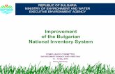 Improvement of the Bulgarian National Inventory System · IPPCD: EPRTR, ETS Ministries / Administrations MoEW, NSI, MAF, MEE, SFA, MIA/RCD University / Consultants outsourced studies)