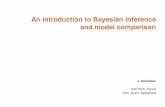 An introduction to Bayesian inference and model comparison · An introduction to Bayesian inference and model comparison. Overview of the talk 9An introduction to probabilistic modelling