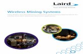 Wireless Mining Systems - LairdTechcdn.lairdtech.com/home/brandworld/files/WACS-SIAMnet-BRO 0114.pdfWireless Mining Systems. Laird designs and manufactures customized, performance-critical