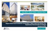 Nippon Hotel Fund Investment Corporation / Japan Hotel and … · 2020-03-13 · Background for Merger > Nippon Hotel Fund Investment Corporation “NHF” and Japan Hotel and Resort,