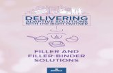 FILLER AND FILLER-BINDER SOLUTIONS · that can be differentiated by particle size, density, surface area or moisture content. This diversity allows our customer to formulate and manufacture