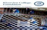 Riverview College Foundation · 2019-07-08 · 4 | ANNUAL REPORT OF DONORS TO THE RIVERVIEW COLLEGE FOUNDATION ANNUAL REPORT OF DONORS TO THE RIVERVIEW COLLEGE FOUNDATION | 5 Donations
