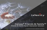 Canvas® Friends & Family · of mobility, and it is available now from Telenity. Ÿ Locang yourself, family members, friends Ÿ Forming and tracking member groups Ÿ Instant Messaging