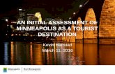 AN INITIAL ASSESSMENT OF MINNEAPOLIS AS A TOURIST …cdn.minneapolis.org/digital_files/7729/initial_market_assessment_v2.0.pdftourism master plan. A tourism master plan (TMP) is a