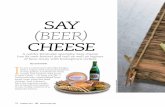 CHEESE - Keeneland say (beer) cheese Above and below, the annual Beer Cheese Festival in Winchester draws thousands who come to sample the endless varieties of beer cheese, enjoy music