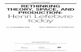 schedule & pRogRam Rethinking theoRy, space, and ... · speakeR Rethinking theoRy, space, and pRoduction: henRi lefebvRe today page 5 fRom ‘auto-cRitiQue’ to ‘pRoduction’