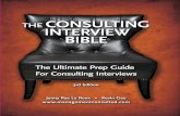 The Consulting Interview Bible · hard for consulting interviews, our mentors at Bain and McKinsey, and the fantastic team at Management Consulted. May the lessons you taught us be