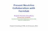 On behalf of the Indian Institutions and Fermilab Neutrino ... · Brajesh Chandra Choudhary University of Delhi On behalf of the Indian Institutions and Fermilab Neutrino Collaboration