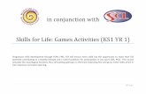 in conjunction with Skills for Life: Games Activities (KS1 YR 1) · 2018-09-16 · i | P a g e in conjunction with Skills for Life: Games Activities (KS1 YR 1) Progressive child development