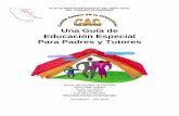 Una Guía de Educación Especial Para Padres y Tutores for Parents and...Agradecimientos El Comité Asesor de la Comunidad (CAC siglas en inglés) y el Plan de Educación Especial