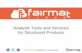 Analysis Tools and Services for Structured Products · 2020-02-05 · Products Screening • With our market screening services (Italian, German, UK and Swiss market already availble),