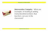 Intervention Sampler Intervention Sampler. What are ...the Group Repeated Reading Intervention Behavior Rating Scale: – When asked to read aloud, I did my best reading. – When